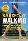 Barefoot Walking - Michael Sandler ; Jessica Lee ; Sakyong Mipham - 9780307985927