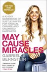 May Cause Miracles - Gabrielle Bernstein - 9780307986955