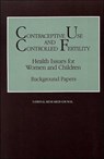 Contraceptive Use and Controlled Fertility -  - 9780309040969