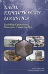 Naval Expeditionary Logistics - National Research Council ; Mathematics Commission on Physical Sciences ; Naval Studies Board ; Committee on Naval Expeditionary Logistics - 9780309064293