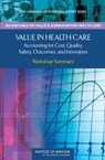 The Healthcare Imperative - Pierre L. Young ; LeighAnne Olsen ; Roundtable on Evidence-Based Medicine ; Roundtable on Value & Science-Driven Health Care ; Institute of Medicine - 9780309144339