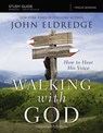 The Walking with God Study Guide Expanded Edition - John Eldredge ; Craig McConnell - 9780310084785