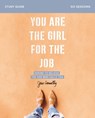 You Are the Girl for the Job Bible Study Guide - Jess Connolly - 9780310094197