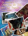 The Adventures of Chloe the RV Dog and Her Friends - Justine Webster - 9780310103752