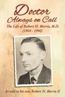 Doctor Always On Call - Robert H. Morris - 9780310103844