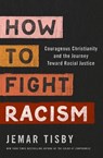 How to Fight Racism - Jemar Tisby - 9780310104780