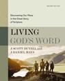 Living God's Word, Second Edition - J. Scott Duvall ; J. Daniel Hays - 9780310109112