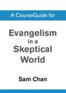 A CourseGuide for Evangelism in a Skeptical World - Zondervan - 9780310110507
