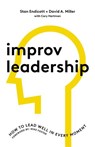 Improv Leadership - Stan Endicott ; David Miller - 9780310112969