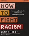 How to Fight Racism Study Guide - Jemar Tisby - 9780310113232