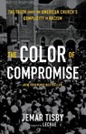 The Color of Compromise - Jemar Tisby - 9780310113607