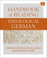 Handbook of Reading Theological German - Christopher Ryan Jones ; Katharina Hirt - 9780310119395