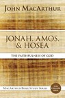 Jonah, Amos, and Hosea - John F. MacArthur - 9780310123866