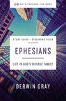Ephesians Bible Study Guide plus Streaming Video - Derwin L. Gray - 9780310125761