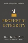 Prophetic Integrity - R.T. Kendall - 9780310134428