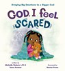 God, I Feel Scared - Michelle Nietert ; Tama Fortner - 9780310140894
