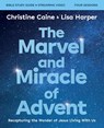 The Marvel and Miracle of Advent Bible Study Guide plus Streaming Video - Christine Caine ; Lisa Harper - 9780310162858