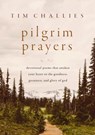 Pilgrim Prayers - Tim Challies - 9780310166405
