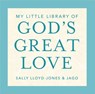 My Little Library of God's Great Love: Loved, Found, Near, Known - Sally Lloyd-Jones - 9780310168812