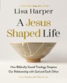 A Jesus-Shaped Life Bible Study Guide plus Streaming Video - Lisa Harper - 9780310173892