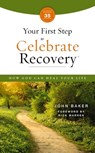 Your First Step to Celebrate Recovery, Updated - John Baker - 9780310180661