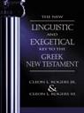 The New Linguistic and Exegetical Key to the Greek New Testament - Jr. Rogers ; Cleon L. Rogers III - 9780310201755