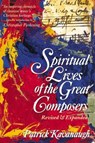 The Spiritual Lives of the Great Composers - Patrick Kavanaugh - 9780310208068