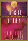 The Gift of Pain - Paul Brand ; Philip Yancey - 9780310221449