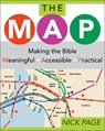 The MAP: Making the Bible Meaningful, Accessible, Practical - Nick Page - 9780310252399