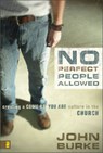 No Perfect People Allowed - John Burke - 9780310275015