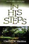 In His Steps - Charles Monroe Sheldon - 9780310327516