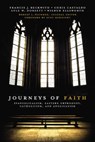 Journeys of Faith - Francis J. Beckwith ; Christopher A. Castaldo ; Lyle W. Dorsett ; Craig A. Blaising - 9780310331209