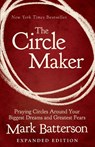The Circle Maker - Mark Batterson - 9780310346913