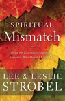 Spiritual Mismatch - Lee Strobel ; Leslie Strobel - 9780310350354