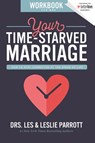 Your Time-Starved Marriage Workbook for Men - Les and Leslie Parrott - 9780310356233