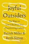Joyful Outsiders - Patrick Keith Miller ; Keith Simon - 9780310368755
