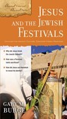 Jesus and the Jewish Festivals - Gary M. Burge - 9780310417422