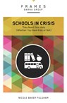 Schools in Crisis - Barna Group ; Nicole Baker Fulgham - 9780310433439