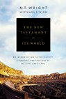 The New Testament in Its World - Wright N. T. Wright ; Bird Michael F. Bird - 9780310499305