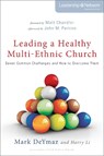 Leading a Healthy Multi-Ethnic Church - Mark DeYmaz ; Harry Li - 9780310515395