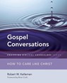 Gospel Conversations - Robert W. Kellemen - 9780310516156
