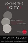Loving the City - Timothy Keller ; Daniel Strange ; Gabriel Salguero ; Andy Crouch - 9780310520566