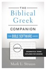 The Biblical Greek Companion for Bible Software Users - Mark L. Strauss - 9780310521358
