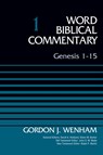 Genesis 1-15, Volume 1 - Gordon John Wenham - 9780310521761
