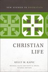 Christian Life - Kelly M. Kapic ; Michael Allen ; Scott R. Swain - 9780310523598