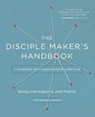 The Disciple Maker's Handbook - Josh Robert Patrick ; Bobby Harrington - 9780310525288