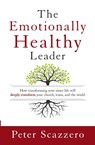The Emotionally Healthy Leader - Peter Scazzero - 9780310525363