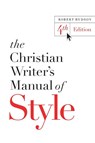 The Christian Writer's Manual of Style - Robert Hudson - 9780310527909