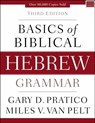 Basics of Biblical Hebrew Grammar - Gary D. Pratico ; Miles V. Van Pelt - 9780310533498