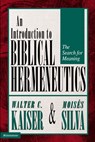 Introduction to Biblical Hermeneutics - Walter C. Kaiser, Jr. ; Moisés Silva - 9780310539490